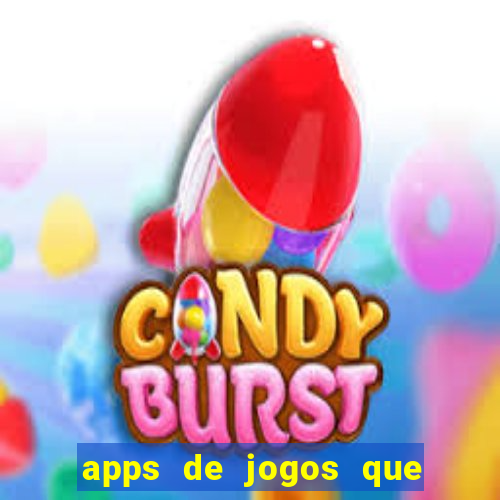 apps de jogos que pagam de verdade